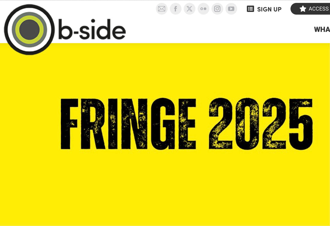 a poster advertising the b-side festival fringe 2025