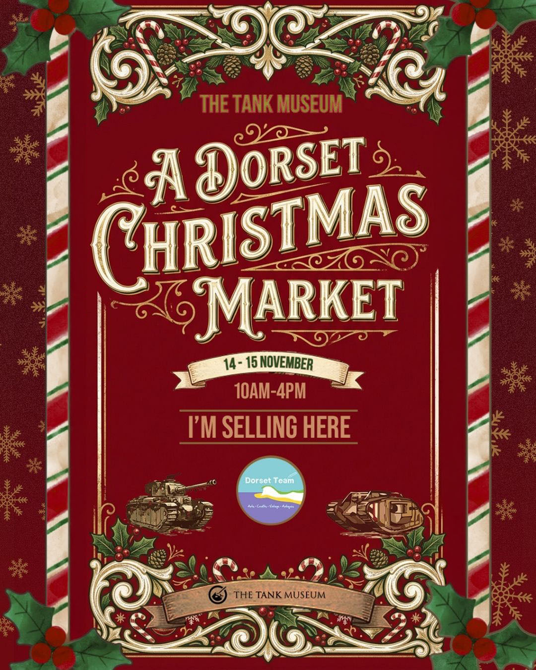 A poster advertising the Dorset Christmas Market at the Bovington Tank Museum on Saturday 14th and Sunday 15th of November 2026. We will be there on the Saturday only.